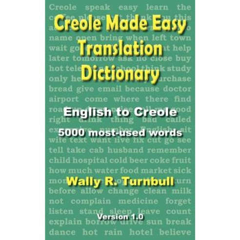 Creole Made Easy Translation Dictionary Paperback, Light Messages