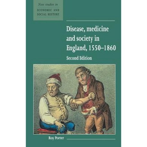 Disease Medicine and Society in England 1550 1860 Paperback, Cambridge University Press