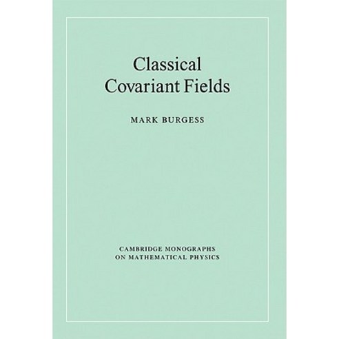 Classical Covariant Fields, Cambridge University Press