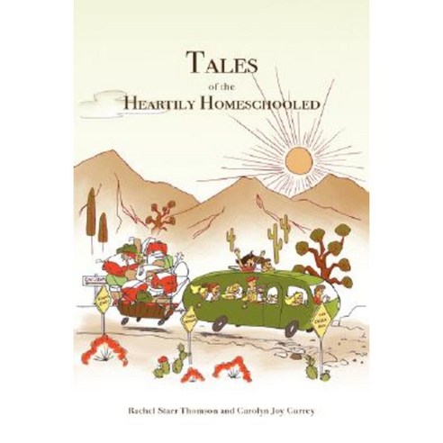 Tales of the Heartily Homeschooled Paperback, Little Dozen Press