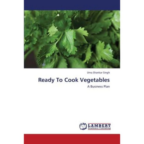 Ready to Cook Vegetables Paperback, LAP Lambert Academic Publishing