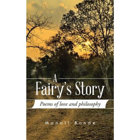 A Fairy''s Story: Poems of Love and Philosophy Paperback, Partridge India