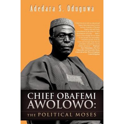 Chief Obafemi Awolowo: The Political Moses Paperback, Trafford Publishing
