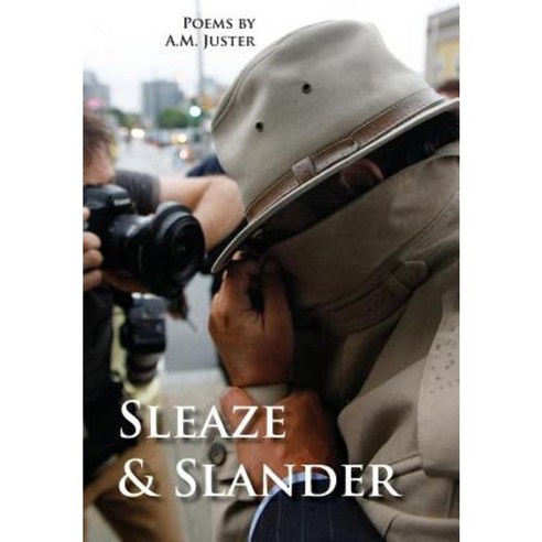 Sleaze & Slander: New and Selected Comic Verse 1995-2015 Hardcover, Measure Press Inc.