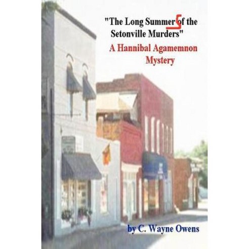 Long Summers of the Setonville Murders Paperback, Lulu.com