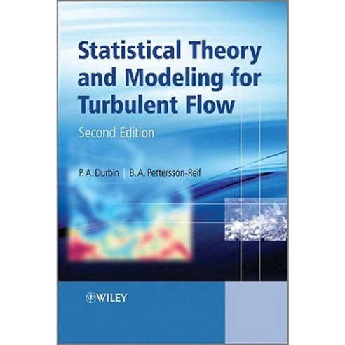 Statistical Theory and Modeling for Turbulent Flows Hardcover, Wiley