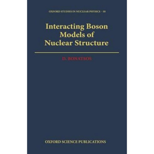 Interacting Boson Models of Nuclear Structure Hardcover, OUP Oxford