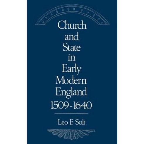 Church and State in Early Modern England 1509-1640 Hardcover, Oxford University Press, USA
