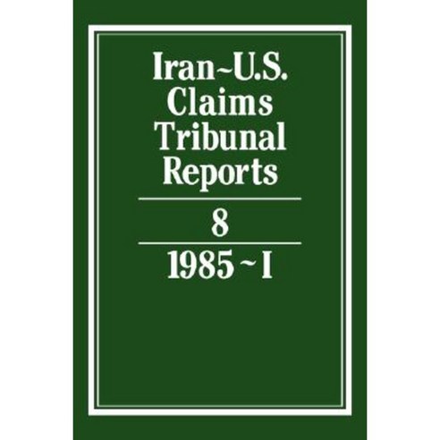 Iran-U.S Claims Tribunal Reports:Volume 8, Cambridge University Press