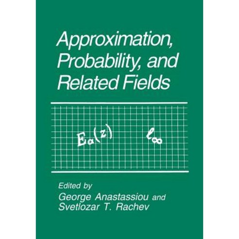 Approximation Probability and Related Fields Paperback, Springer