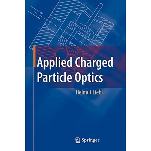 Applied Charged Particle Optics Paperback, Springer