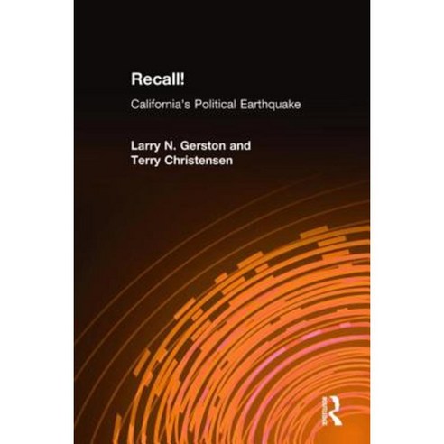Recall!: California''s Political Earthquake Hardcover, M.E. Sharpe