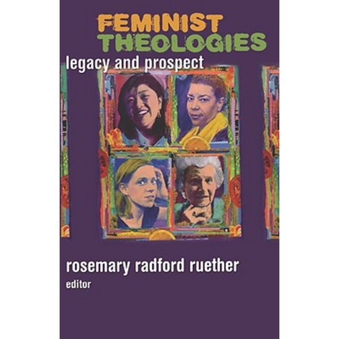 Feminist Theologies: Legacy and Prospect Paperback, Fortress Press