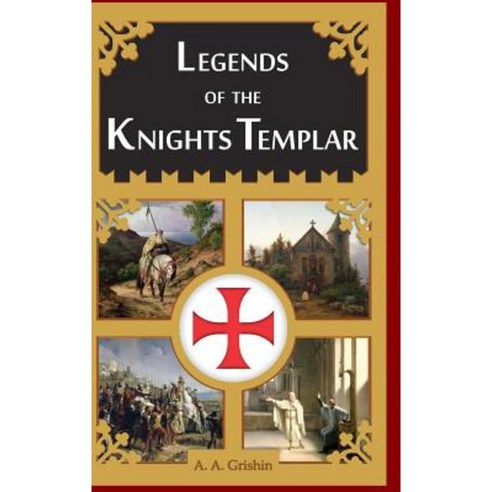 Legends of the Knights Templar Hardcover, Lulu.com