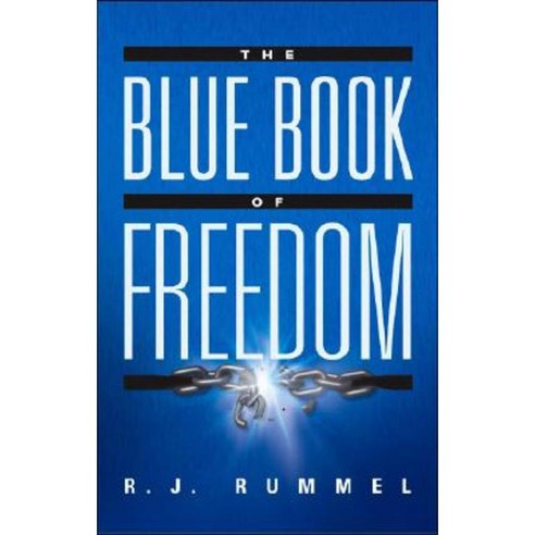 The Blue Book of Freedom: Ending Famine Poverty Democide and War Paperback, Cumberland House Publishing