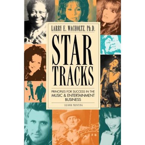 Star Tracks: Principles for Success in the Music & Entertainment Business Paperback, Thumbs Up Publishing
