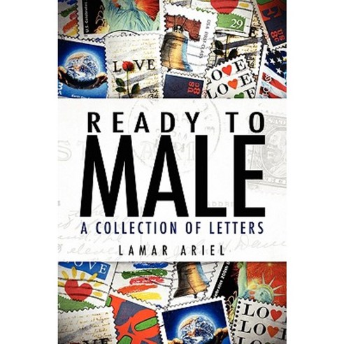 Ready to Male: A Collection of Letters Paperback, Authorhouse