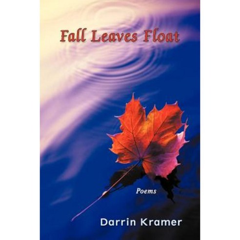 Fall Leaves Float Paperback, Abbott Press