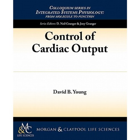 Control of Cardiac Output Paperback, Morgan & Claypool