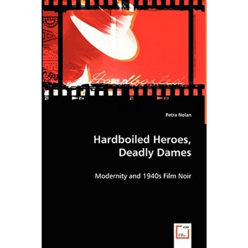 Hardboiled Heroes Deadly Dames Paperback, VDM Verlag Dr. Mueller E.K.