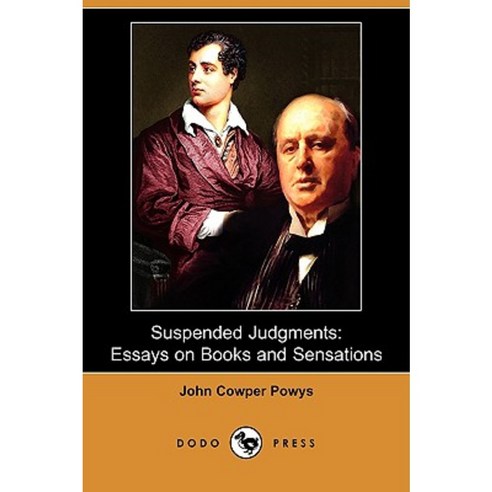 Suspended Judgments: Essays on Books and Sensations (Dodo Press) Paperback, Dodo Press