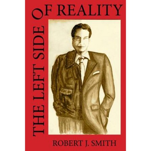 The Left Side of Reality Paperback, Freeze Time Media