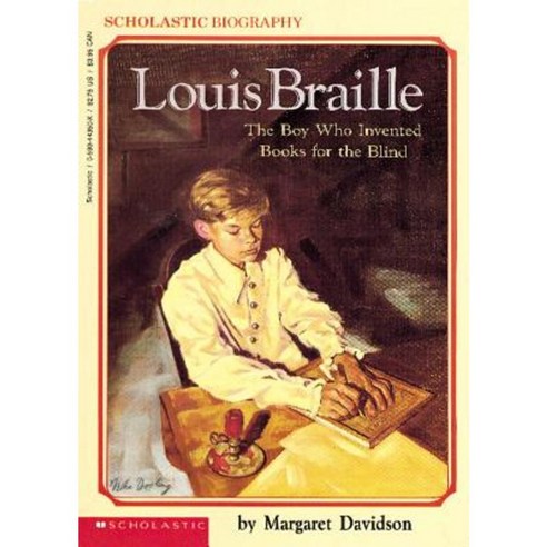 Louis Braille: The Boy Who Invented Books for the Blind Paperback, Scholastic Paperbacks