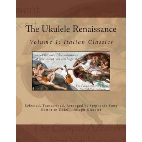 The Ukulele Renaissance: Volume 1: Italian Classics Paperback, Createspace