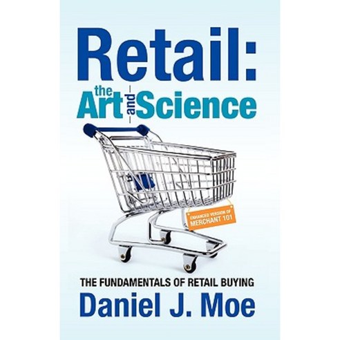Retail: The Art and Science Hardcover, Xlibris Corporation