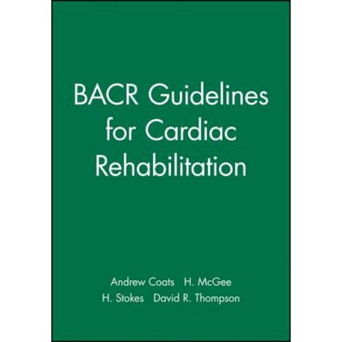 Bacr Guidelines for Cardiac Rehabilitation Paperback, Wiley-Blackwell