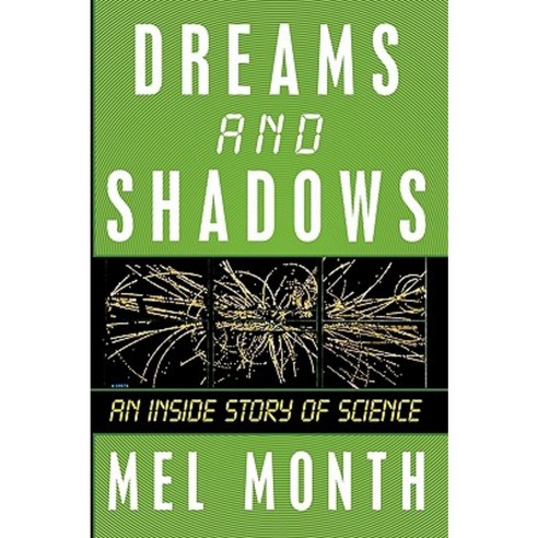 Dreams and Shadows: An Inside Story of Science Paperback, Authorhouse