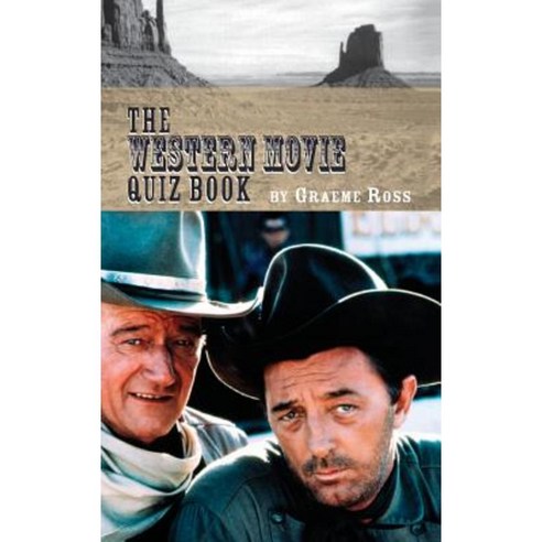 The Western Movie Quiz Book (Hardback) Hardcover, BearManor Media