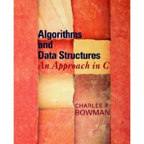 Algorithms and Data Structures: An Approach in C Paperback, Oxford University Press, USA