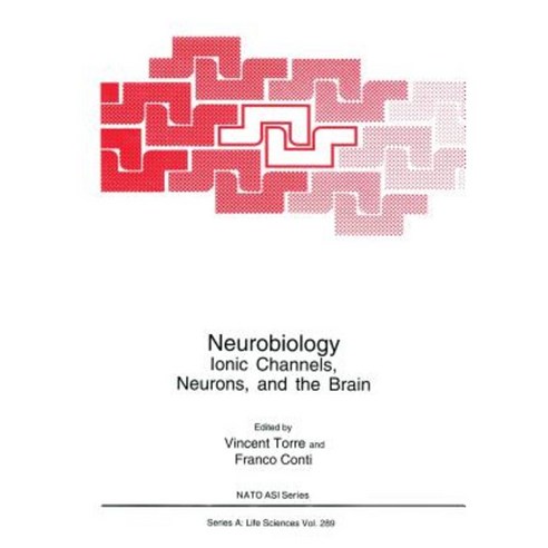 Neurobiology: Ionic Channels Neurons and the Brain Paperback, Springer