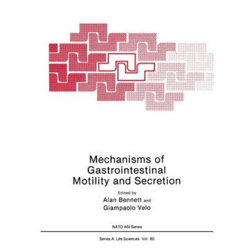 Mechanisms of Gastrointestinal Motility and Secretion Paperback, Springer