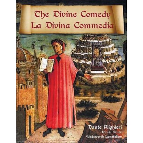 The Divine Comedy / La Divina Commedia - Parallel Italian / English Translation Paperback, Benediction Classics