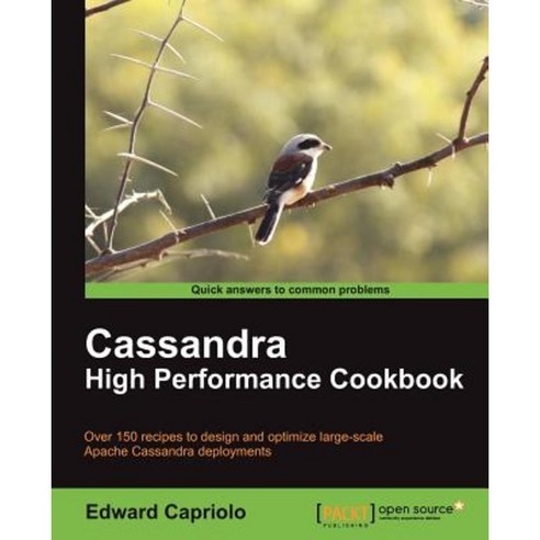 Cassandra High Performance Cookbook Paperback, Packt Publishing