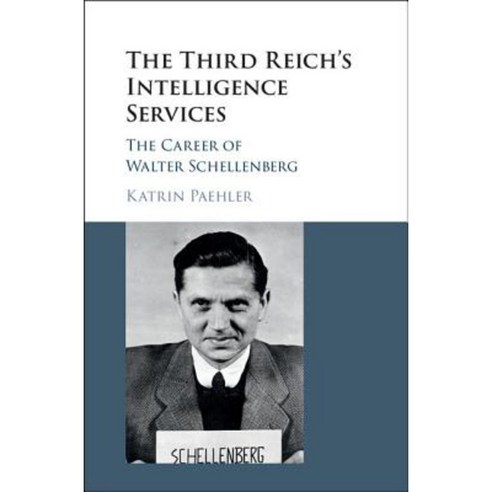 The Third Reich`s Intelligence Services, Cambridge University Press