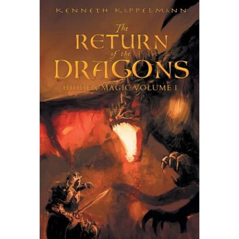 The Return of the Dragons: Hidden Magic Volume I Paperback, Black Rose Writing