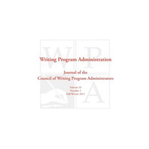 Wpa: Writing Program Administration 35.1 Paperback, Parlor Press