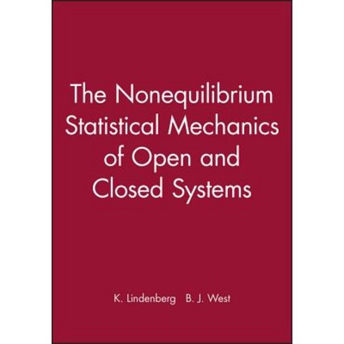 The Nonequilibrium Statistical Mechanics of Open and Closed Systems Hardcover, Wiley-Vch