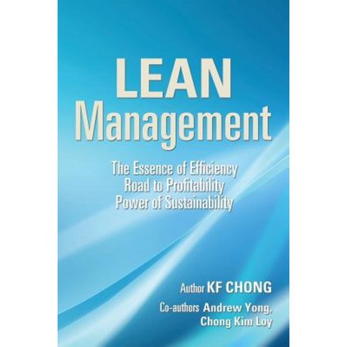 Lean Management: The Essence of Efficiency Road to Profitability Power of Sustainability Paperback, Partridge Singapore