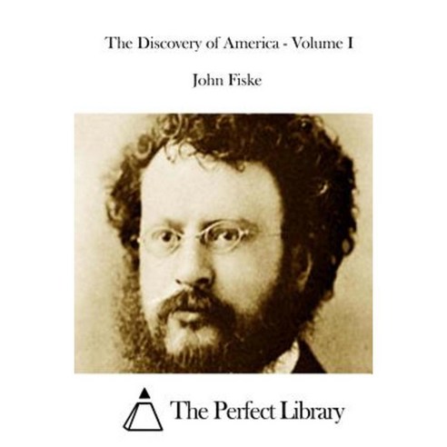 The Discovery of America - Volume I Paperback, Createspace