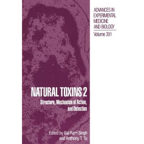 Natural Toxins 2: Structure Mechanism of Action and Detection Paperback, Springer