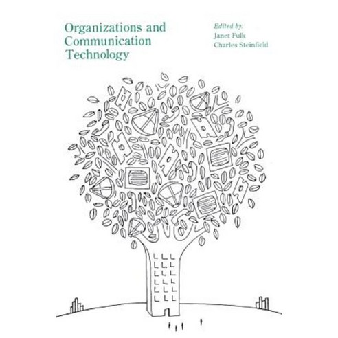 Organizations and Communication Technology Paperback, Sage Publications, Inc