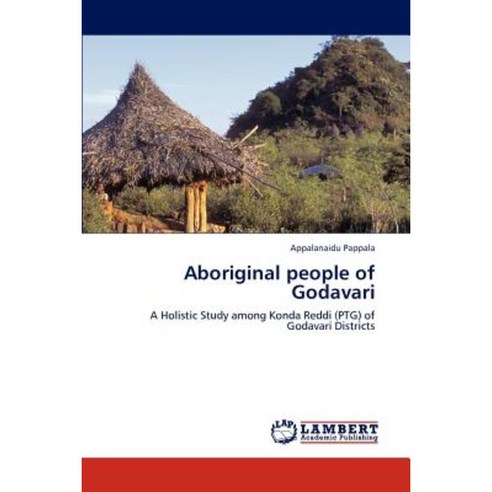 Aboriginal People of Godavari Paperback, LAP Lambert Academic Publishing