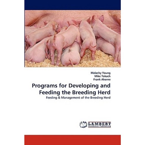 Programs for Developing and Feeding the Breeding Herd Paperback, LAP Lambert Academic Publishing