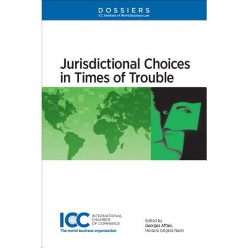 Jurisdictional Choices in Times of Trouble Paperback, Kluwer Law International