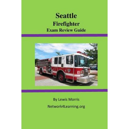Seattle Firefighter Exam Review Guide Paperback, Createspace