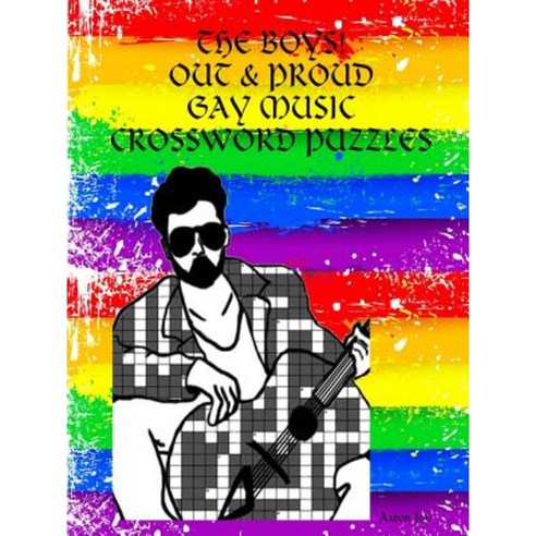 The Boys: Out & Proud Gay Music Crossword Puzzles Paperback, Lulu.com